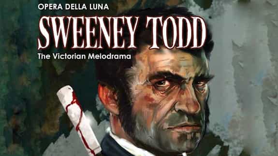 Opera della Luna - Sweeney Todd: The Victorian Melodrama
