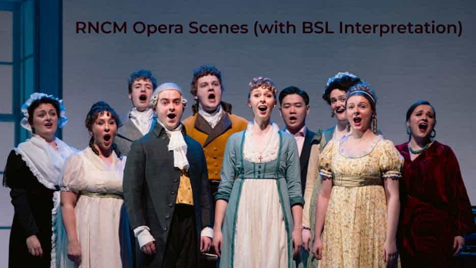 RNCM Opera Scenes (with BSL Interpretation)