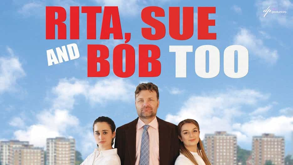 Rita, Sue and Bob Too