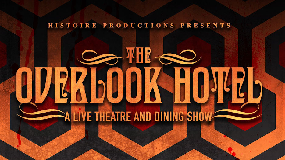 The Overlook Hotel - A Live Theatre and Dining Show