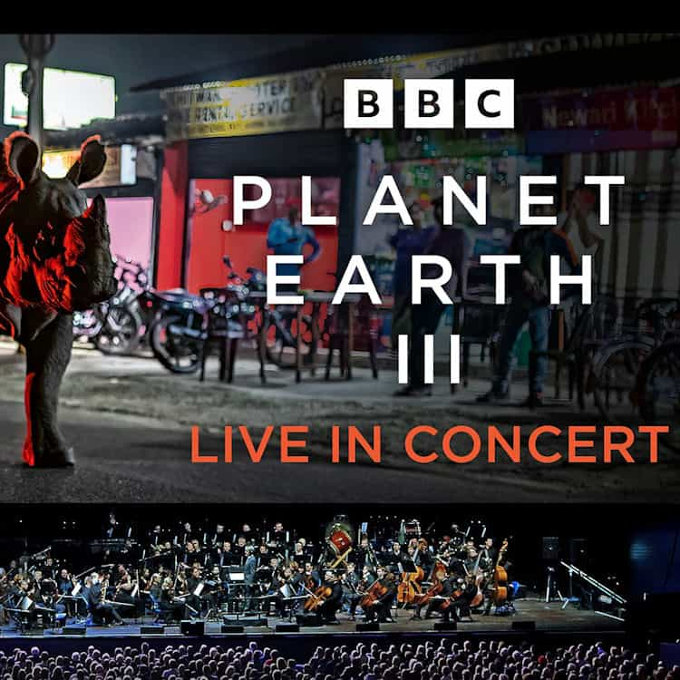 BBC Planet Earth III Live in Concert