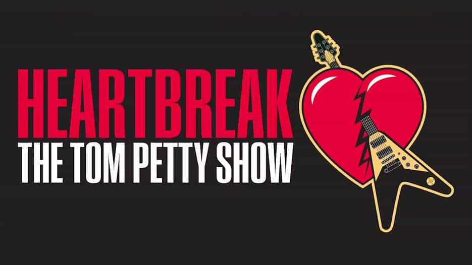 Heartbreak - The Tom Petty Show