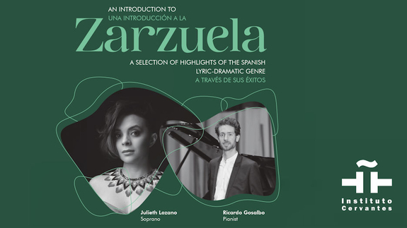 Julieth Lozano & Ricardo Gosalbo - An Introduction to Zarzuela