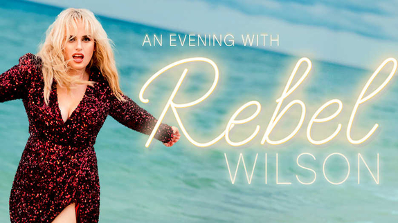 An Evening with Rebel Wilson