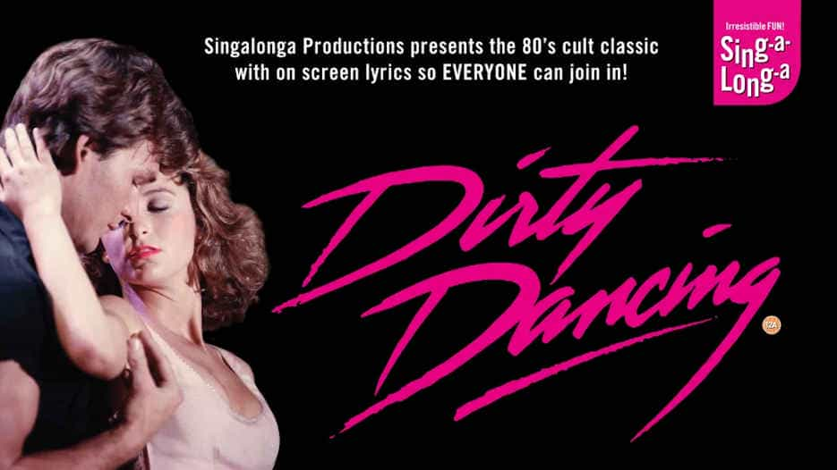 Sing-a-long-a Dirty Dancing