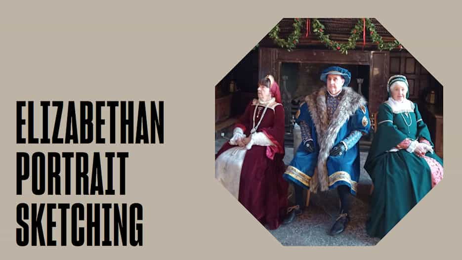 Elizabethan Portrait Sketching
