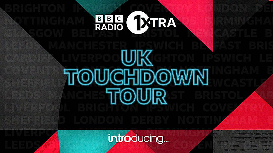 BBC Radio 1Xtra UK Touchdown Tour