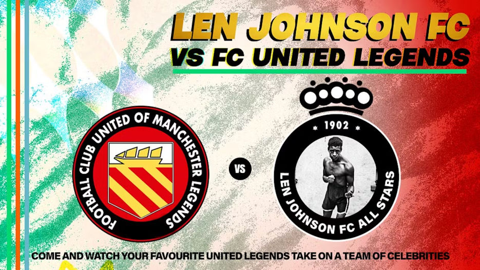 Len Johnson FC vs FC United Legends Charity Match