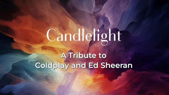 Candlelight - A Tribute to Coldplay and Ed Sheeran