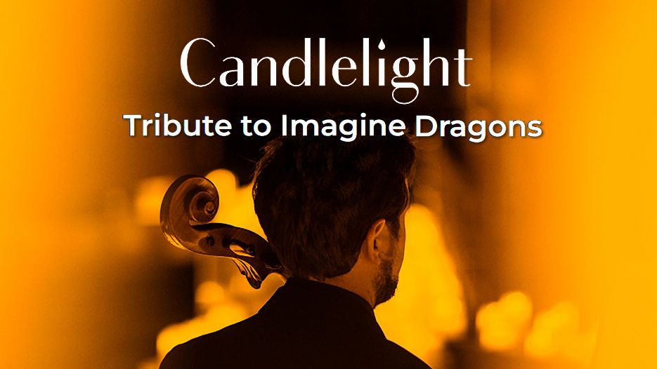 Candlelight - A Tribute to Imagine Dragons