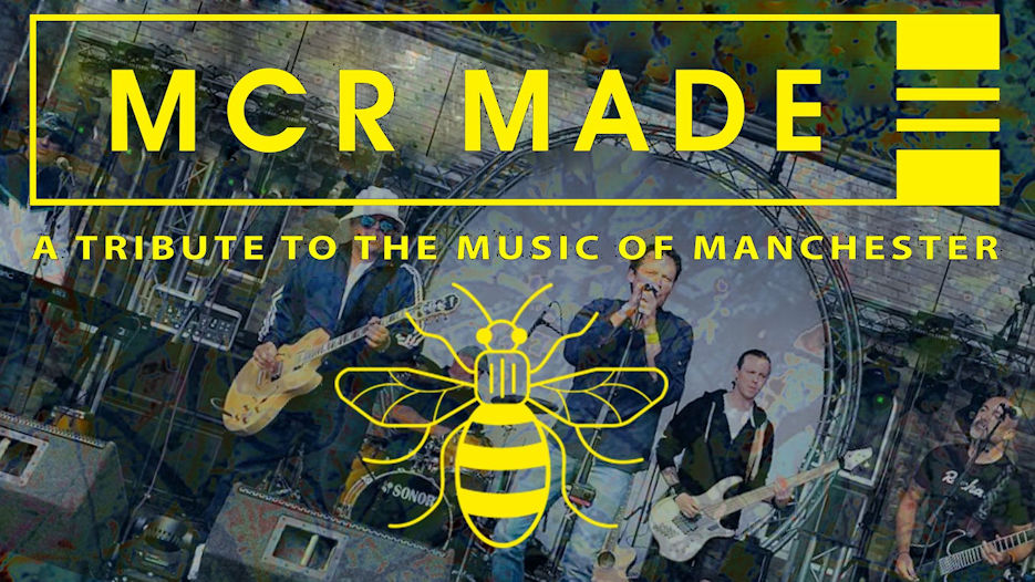 MCR Made - A Tribute to the Music of Manchester