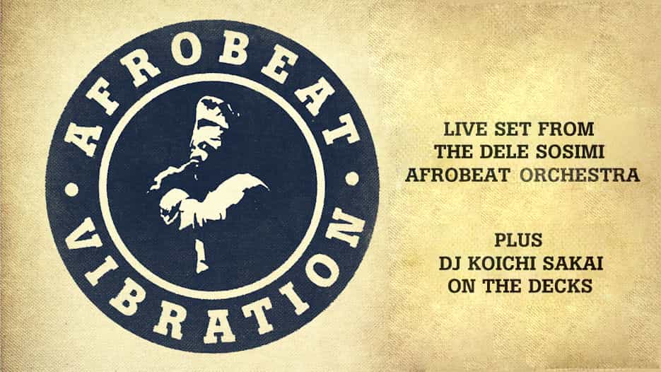 Dele Sosimi Afrobeat Orchestra - Afrobeat Vibration
