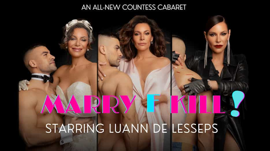 Countess Luann - Marry, F, Kill