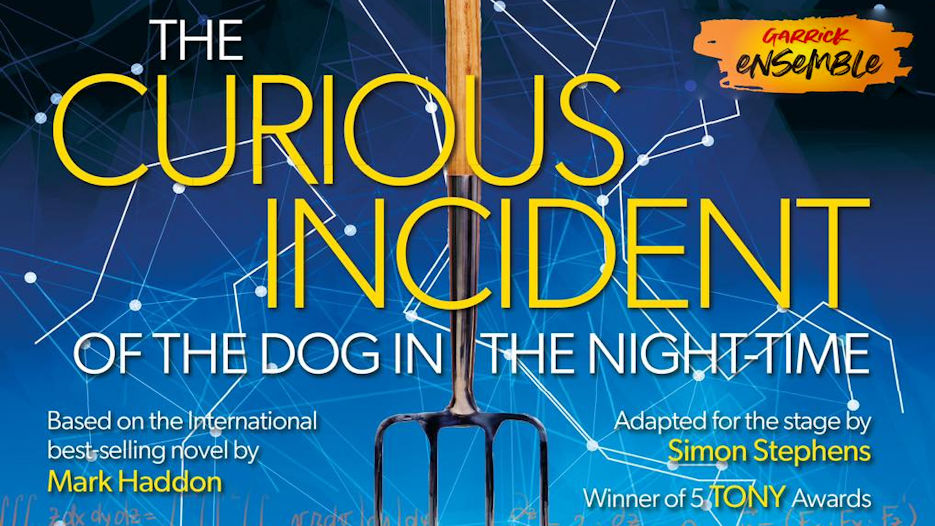 The Curious Incident of the Dog in the Night-Time (Garrick Ensemble Production)