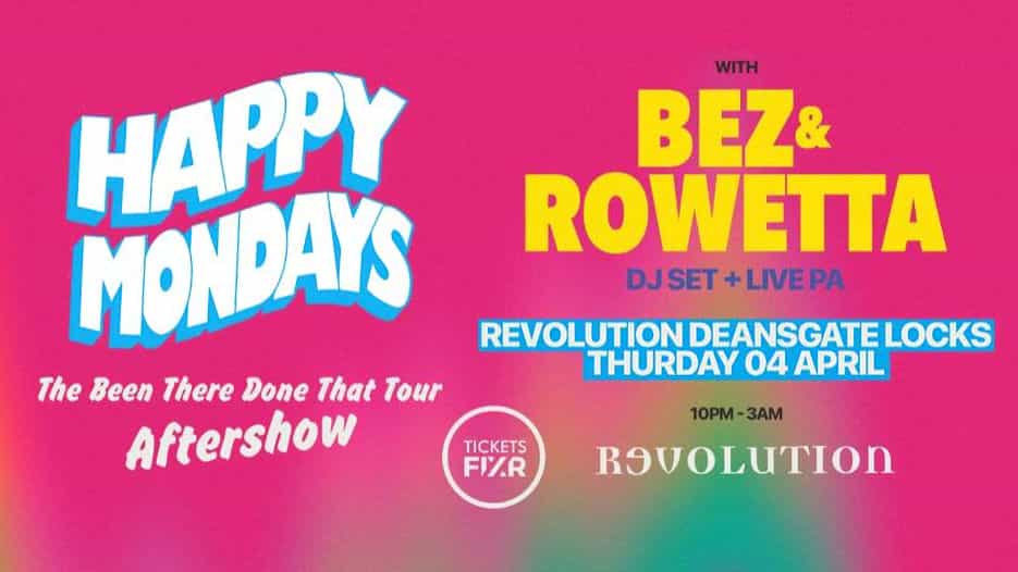 Happy Mondays Aftershow - Bez & Rowetta