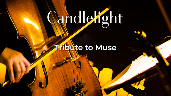 Candlelight - A Tribute to Muse