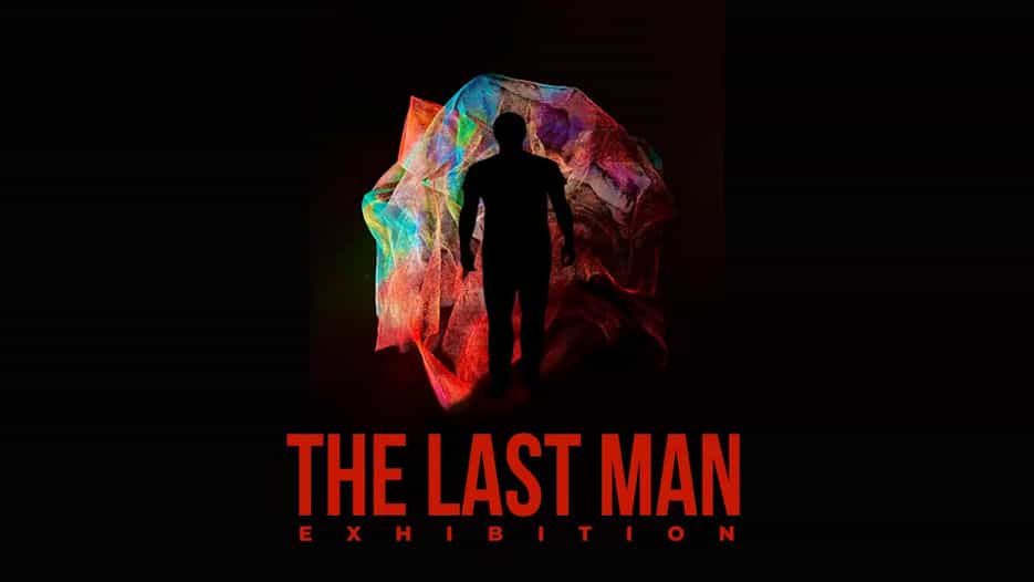 The Last Man Exhibition