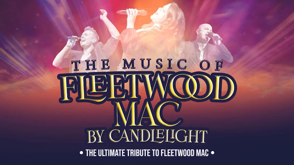 The Music of Fleetwood Mac by Candlelight