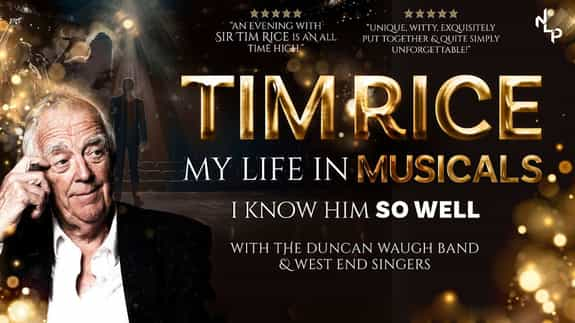 Tim Rice - My Life in Musicals: I Knew Him So Well