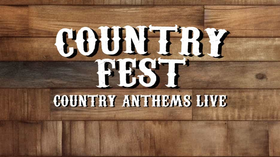 Country Fest - Country Anthems Live