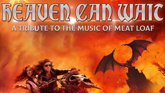 Heaven Can Wait - A Tribute to the Music of Meat Loaf