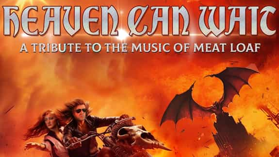 Heaven Can Wait - A Tribute to the Music of Meat Loaf