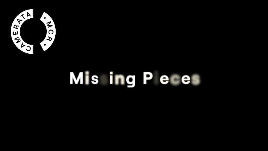 Manchester Camerata - Missing Pieces