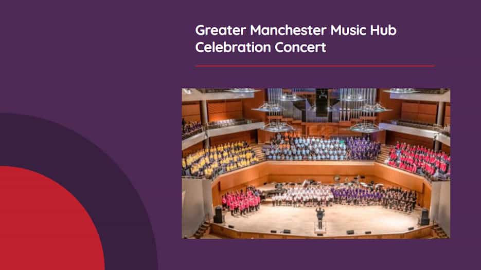 Greater Manchester Music Hub Celebration Concert