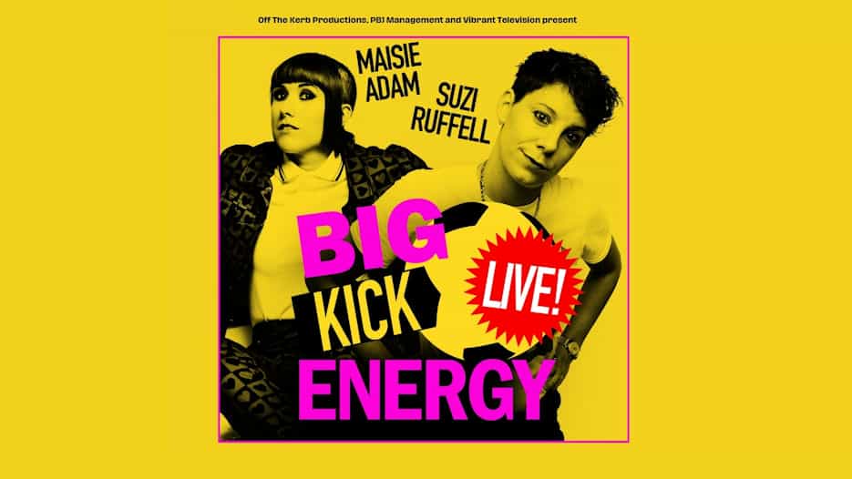 Big Kick Energy