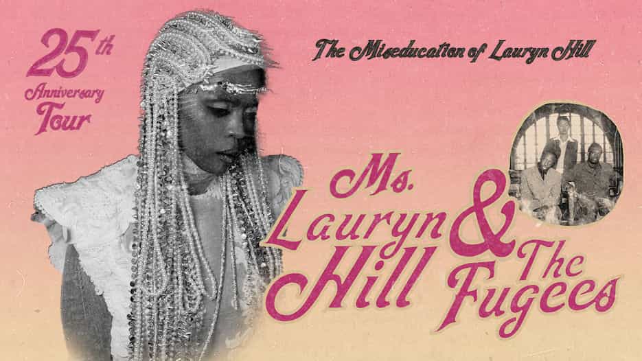 Ms. Lauryn Hill & The Fugees