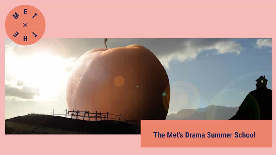 The Met's Drama Summer School