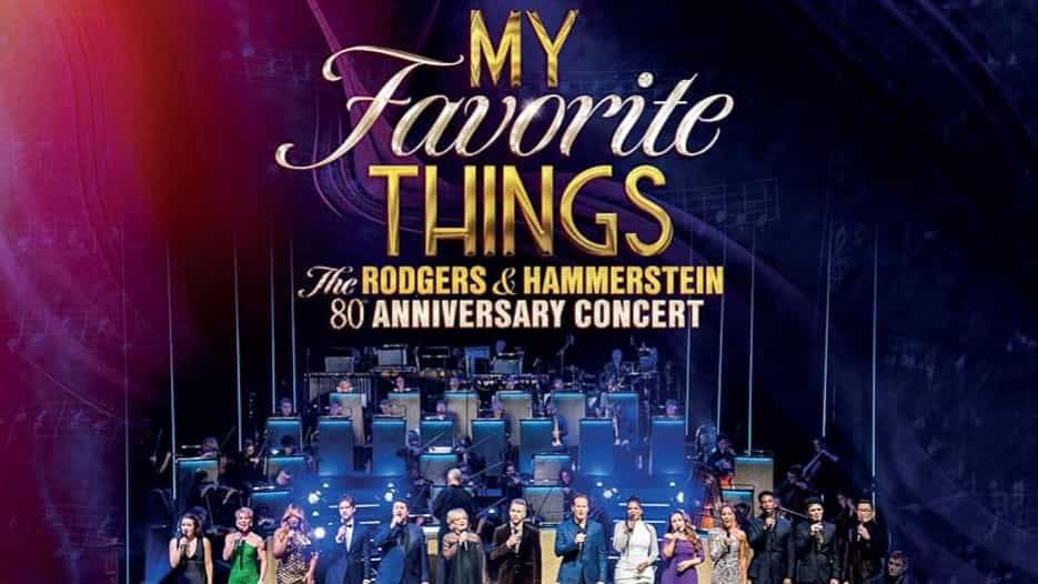 My Favorite Things: The Rodgers and Hammerstein 80th Anniversary Concert (PG)