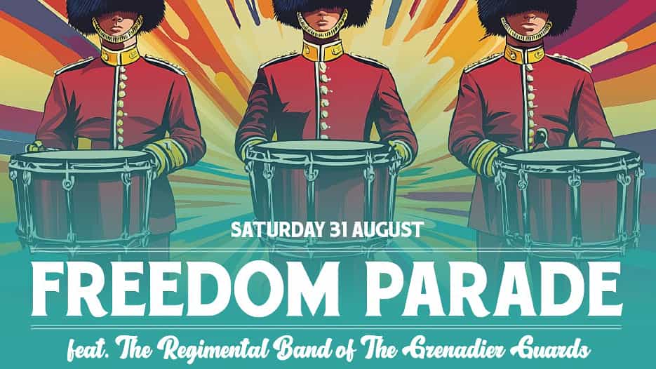 Freedom Parade featuring The Regimental Band of the Grenadier Guards