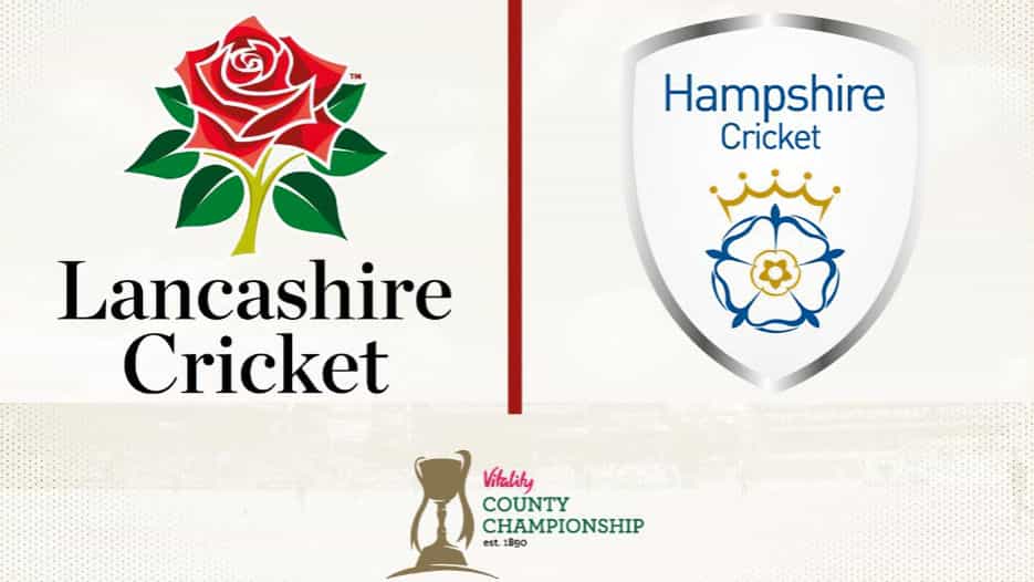 Lancashire v Hampshire County Cricket