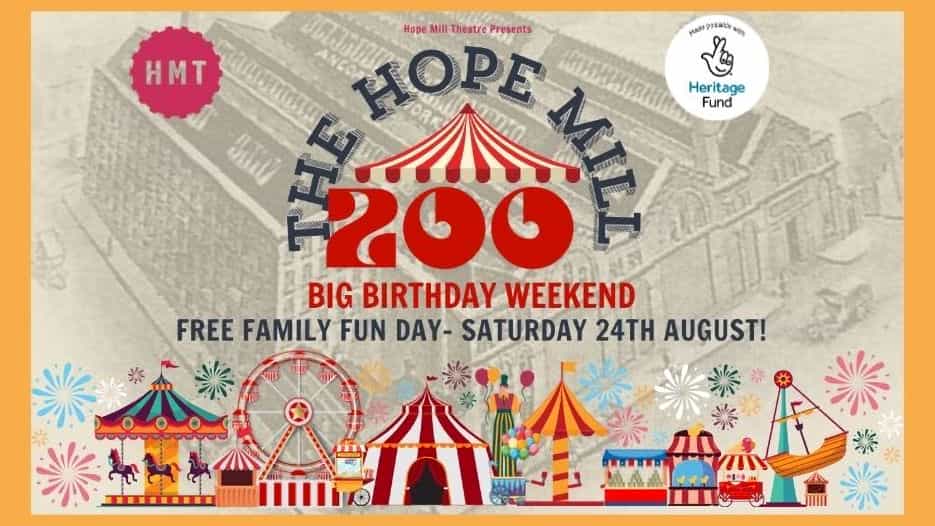The Hope Mill 200th Birthday Family Fun Day