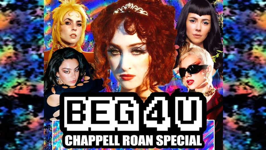 BEG 4 U - Chappell Roan Special