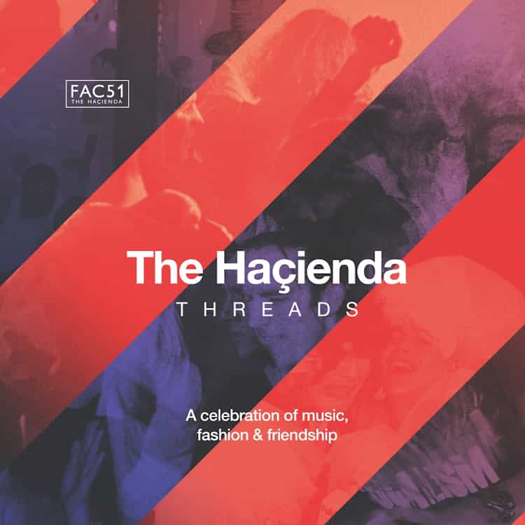 FAC51 The Hacienda Threads Official Book Launch Party