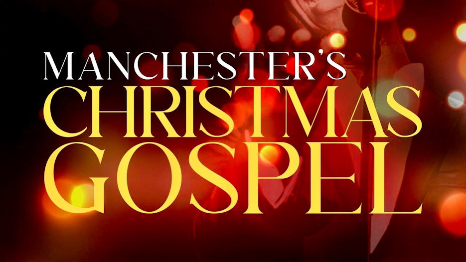 Manchester’s Christmas Gospel