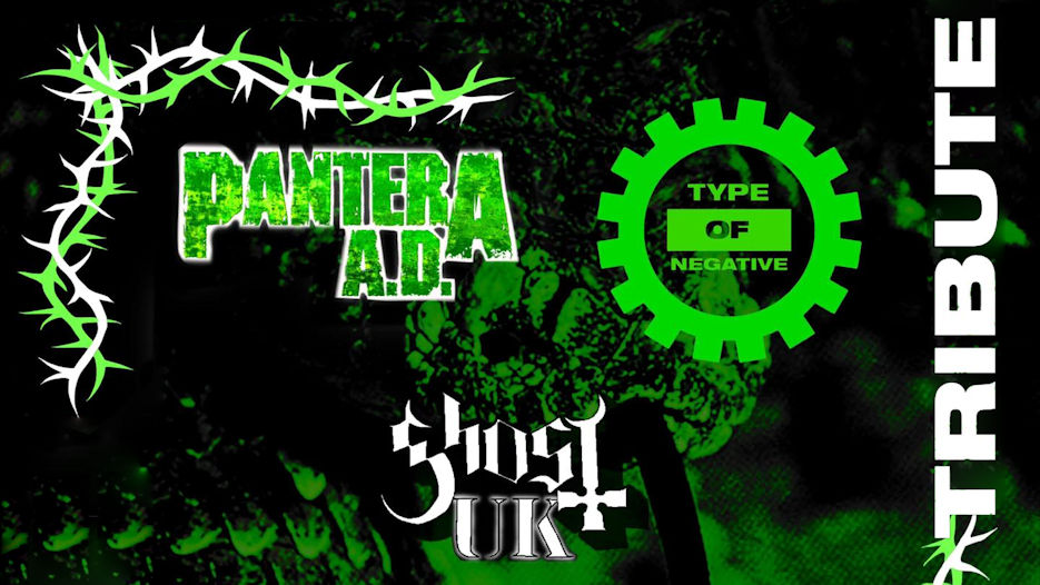Pantera AD + Type Of Negative + Ghost UK (Tributes)