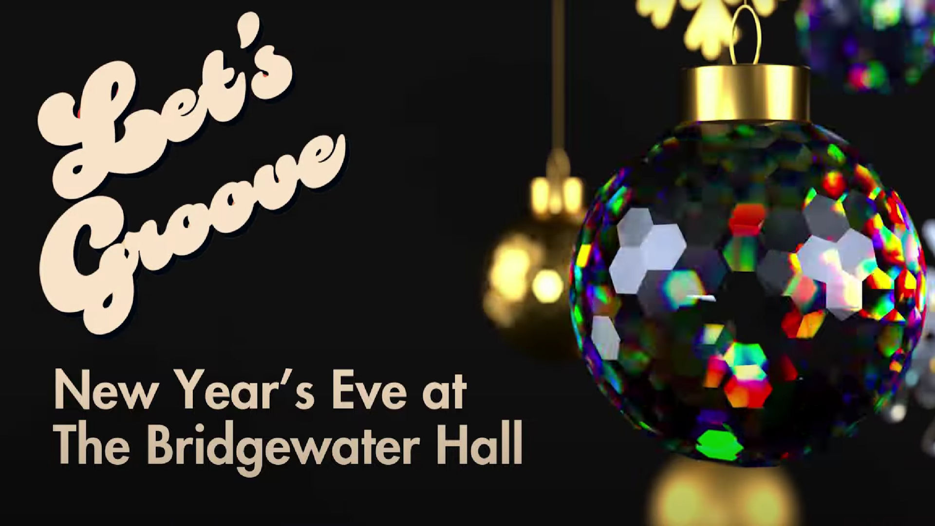 Let's Groove - New Year's Eve at The Bridgewater Hall