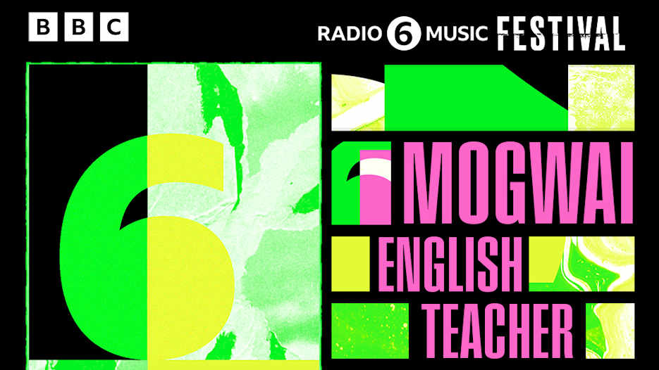 BBC Radio 6 Music Festival - Mogwai + English Teacher
