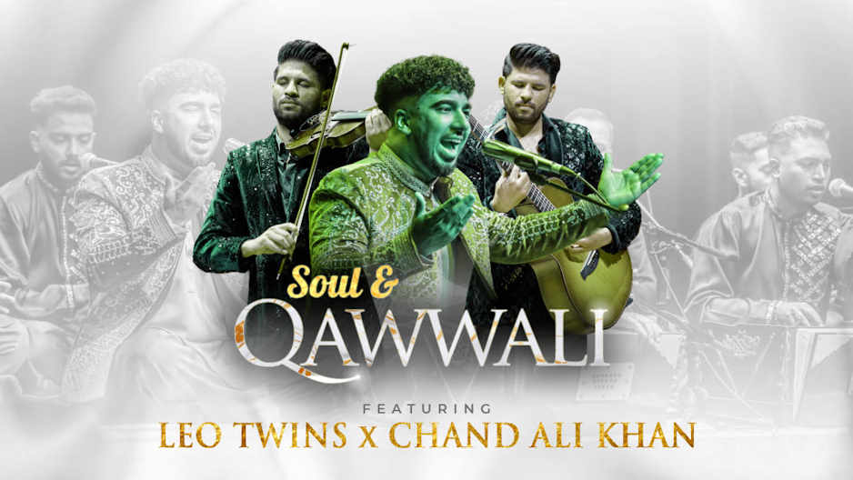 Soul & Qawwali - Leo Twins & Chand Ali Khan