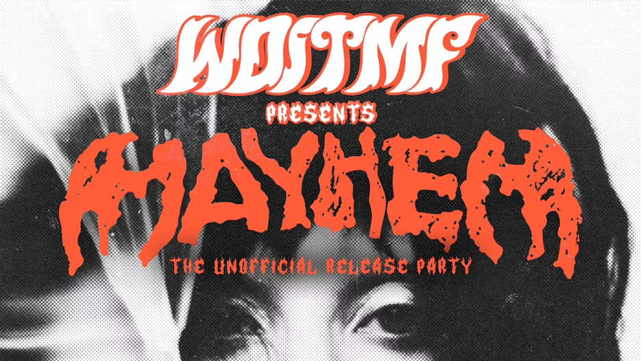 WDITMF present Mayhem - An Unofficial Lady Gaga Album Launch