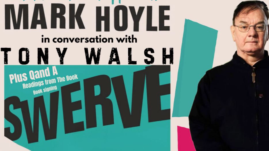 Mark Hoyle In Conversation with Tony Walsh