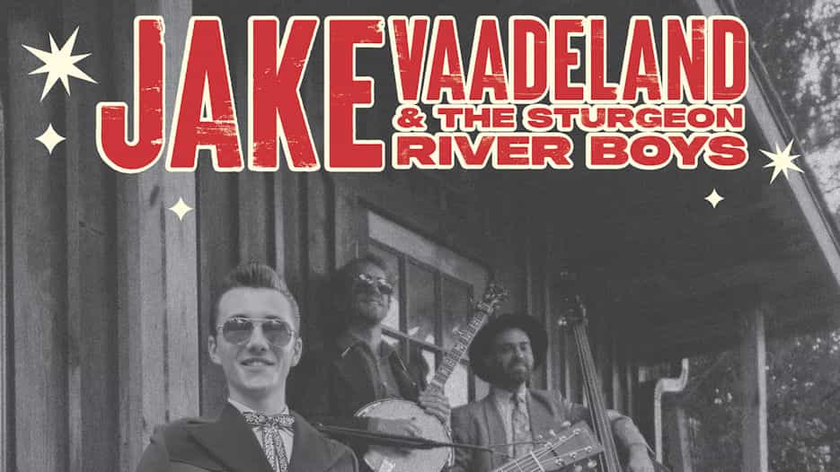 Jake Vaadeland & The Sturgeon River Boys