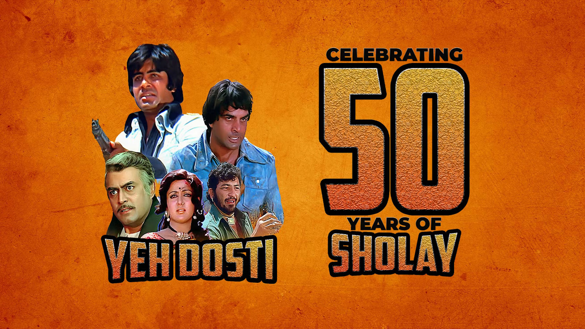 Yeh Dosti - Celebrating 50 Years Of Sholay