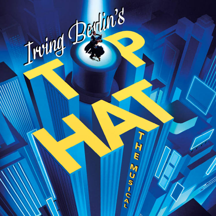Top Hat - The Musical