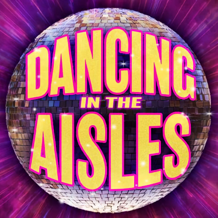 Dancing in the Aisles