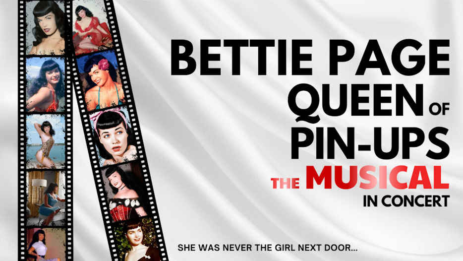 Bettie Page Queen of Pin-Ups - The Musical