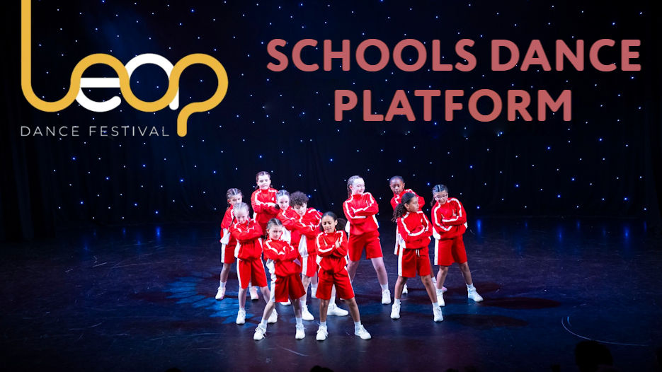 Leap Dance Festival - Schools Dance Platform